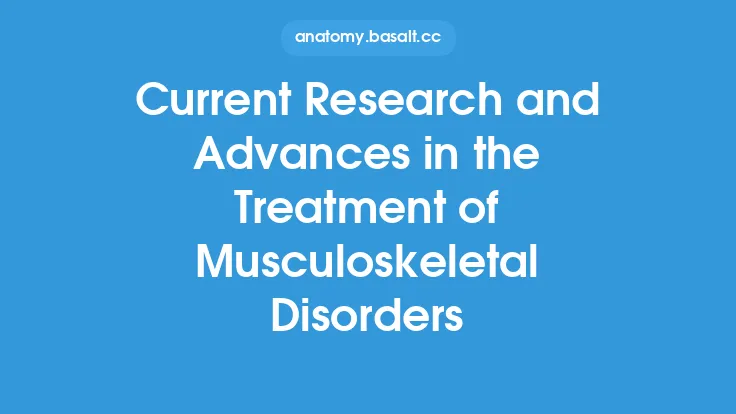 Current Research and Advances in the Treatment of Musculoskeletal Disorders Thumbnail
