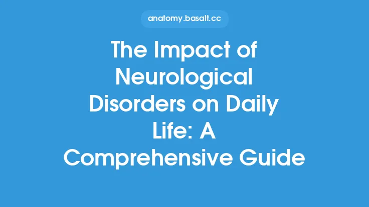 The Impact of Neurological Disorders on Daily Life: A Comprehensive Guide Thumbnail