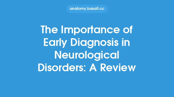 The Importance of Early Diagnosis in Neurological Disorders: A Review Thumbnail
