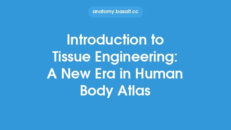 Introduction to Tissue Engineering: A New Era in Human Body Atlas Thumbnail