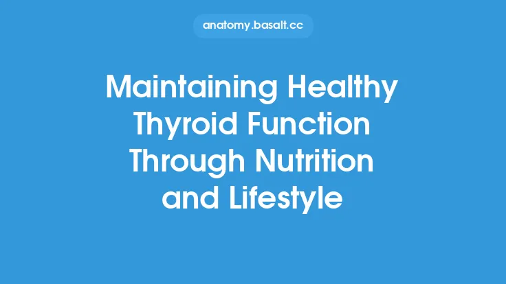Maintaining Healthy Thyroid Function Through Nutrition and Lifestyle Thumbnail