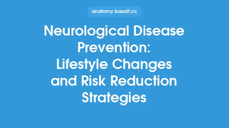 Neurological Disease Prevention: Lifestyle Changes and Risk Reduction Strategies Thumbnail