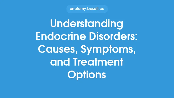 Understanding Endocrine Disorders: Causes, Symptoms, and Treatment Options Thumbnail